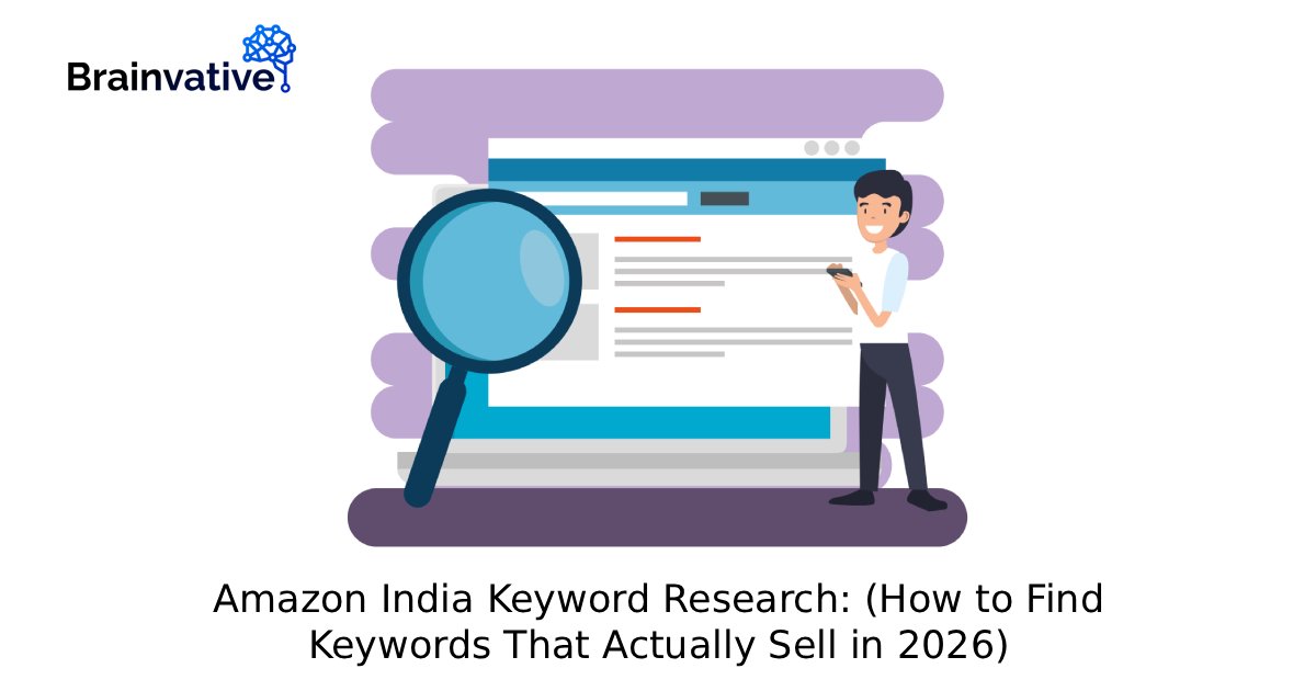 Amazon India Keyword Research: How to Find Keywords That Actually Sell in 2026